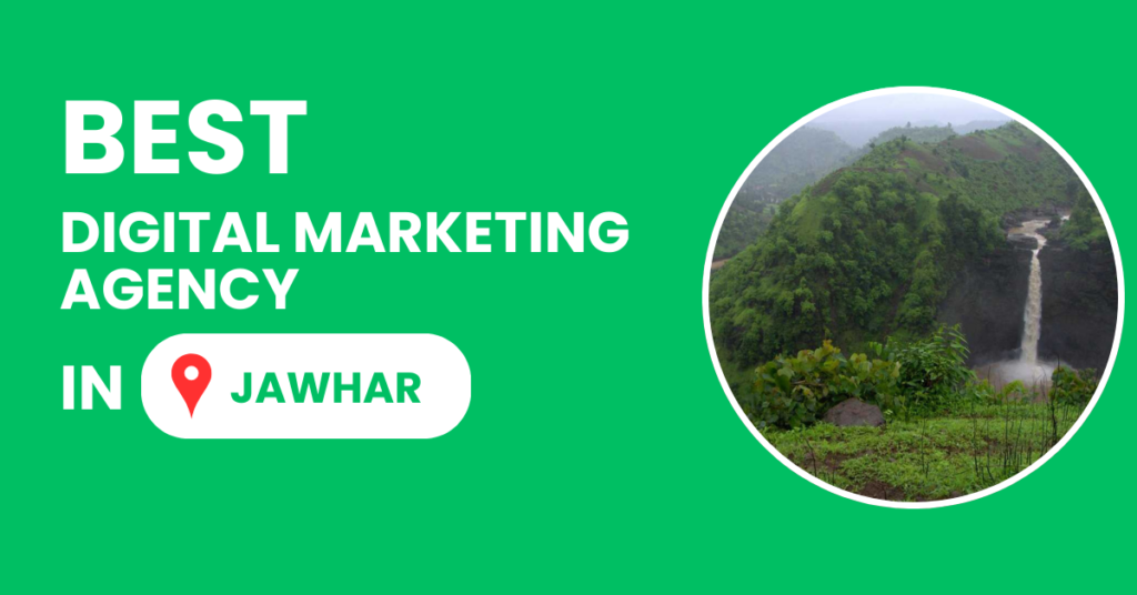 Best Digital Marketing Agency in Jawhar