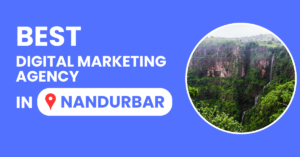 Best Digital Marketing Agency in Nandurbar