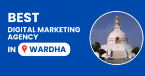 Best Digital Marketing Agency in Wardha