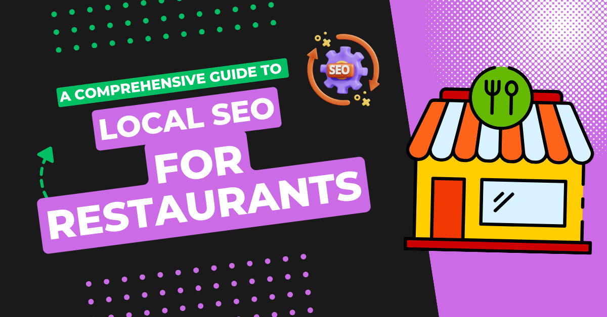 A Comprehensive Guide to Local SEO for Restaurants