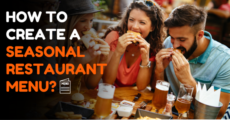 How to Create a Seasonal Restaurant Menu?